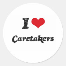 I love Caretakers Round Stickers