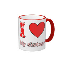 I love my sister koffie mokken