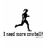 I need more cowbell - Woman Running Tshirt