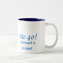 Ich 40! , Verlange ich eine Nachzählung Kaffee Tassen