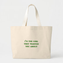 Ich bin DAS MÄDCHEN, das SIE SIE UNGEFÄHR WARNTEN Tasche