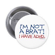 Ich bin nicht ein Gör! Ich habe ADHD Anstecknadel