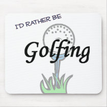 Ich würde vielmehr mousepad. Golf spielen