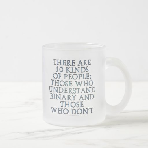 Il y a 10 genres de personnes… mug