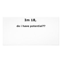 Im 18, habe ich Potenzial?? Photo Karte