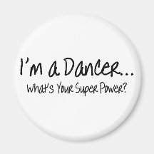 Im un danseur ce qui est votre super pouvoir aimant pour réfrigérateur