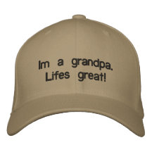 Im un grand-papa. Lifes grand ! Chapeaux Brodés