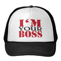 I'm your boss baseballcap