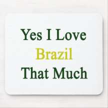 Ja ich Liebe Brasilien die viel Mauspad