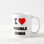 J'aime de doubles mentons tasse à café