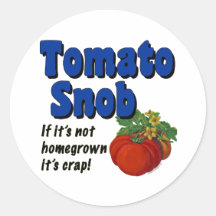 Jardinier snob de tomate disant l'autocollant