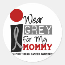 Je porte le gris pour mon CANCER DU CERVEAU de la  Autocollant Rond