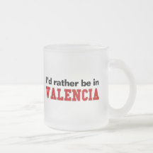 Je serais plutôt à Valence Mugs À Café