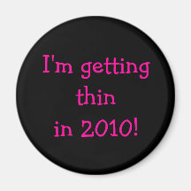 Je suis gettingthin en 2010 ! magnets