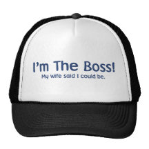 Je suis le patron que mon épouse a dit ainsi casquette de camionneur