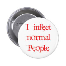 J'infecte les personnes normales badge avec épingle