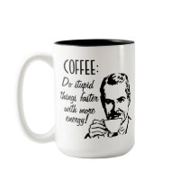 Kaffee tun dumme Sachen schneller
