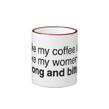 Kaffee und Frauen: Stark und bitter Kaffeetasse