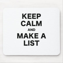 Keep Calm and Make a List Mousepad