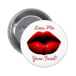 Kees je vous imbécile ! pin's