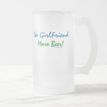 Keine Freundin, mehr Bier! Becher Kaffeetasse