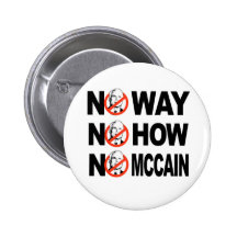 KEINE WEISE, KEINE WIE, KEIN MCCAIN Knopf Buttons