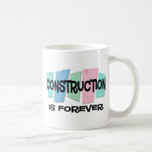 La construction est Forever Mug À Café