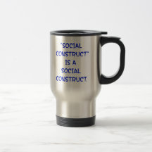 "La construction sociale" est une construction soc Mugs À Café