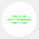 La moindre chemise à la mode I posséder Autocollant
