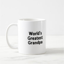 La plus grande tasse du grand-papa du monde