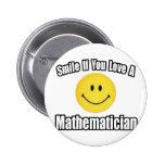 Lächeln wenn Sie Liebe ein Mathematiker Button