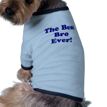 Le meilleur Bro jamais Manteau Pour Animal Domestique