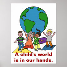 Le monde d'un enfant est dans des nos mains posters