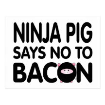 Le porc drôle de Ninja indique non au lard Cartes Postales