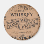 Le whiskey me rend vif aimants pour réfrigérateur