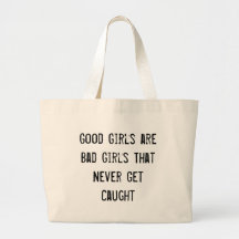 Les bonnes filles sont de mauvaises filles qui ne  sac en toile