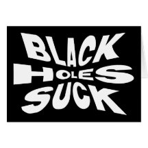 Les trous noirs sucent carte