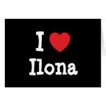 Liebe I Ilona-Herz T-Shirt Grußkarten