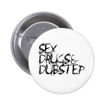 Lustiger dubstep Spaß Anstecknadel