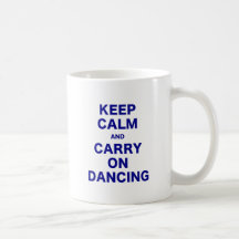 Maintenez calme et continuez la danse mugs