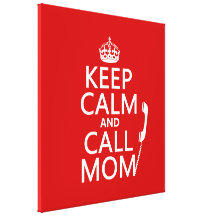 Maintenez maman calme et d'appel - toutes les coul impressions sur toile