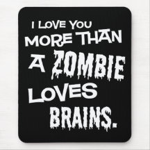 Mehr als ein Zombie-Liebe-Gehirne Mauspads