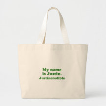 MEIN NAME IST JUSTIN. JUSTINCREDIBLE. LEINENTASCHEN