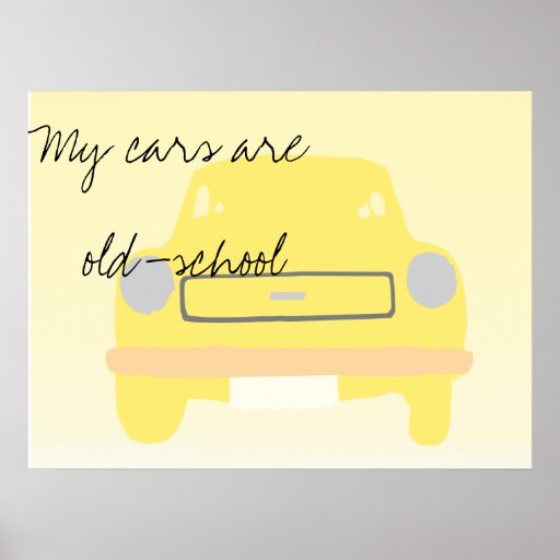 Meine Autos sind AltSchool Plakatdrucke