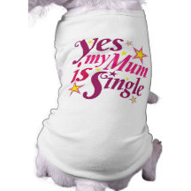 Meine Mama ist Single Haustier Tshirt