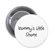 Mommys peu de honte badge