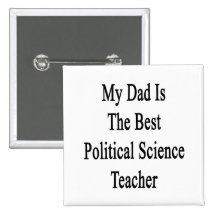 Mon papa est le meilleur professeur de science pol pin's