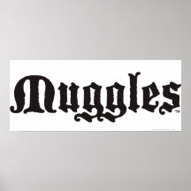 Muggles Poster
