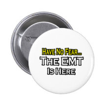 N'ayez aucune crainte, l'EMT est ici Badges Avec Agrafe