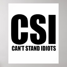 Ne peut pas tenir des idiots. Drôle et modérément  Posters